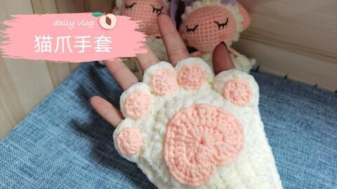 勾织成人手套教程视频,新手必看！勾织成人手套教程视频详解
